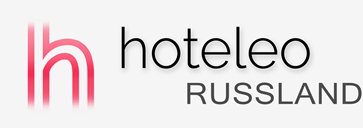 Hotels in Russland - hoteleo